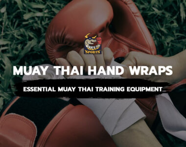Muay Thai Hand Wraps: Essential Muay Thai Training Equipment