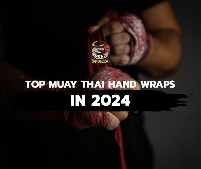 Top Muay Thai Hand Wraps in 2024