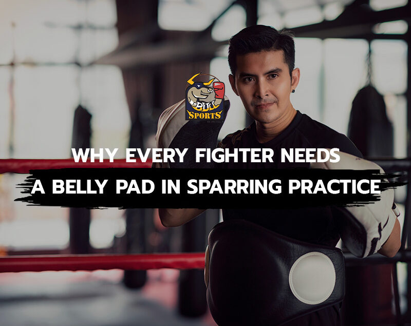 Why Every Fighter Needs a Belly Pad in Sparring Practice