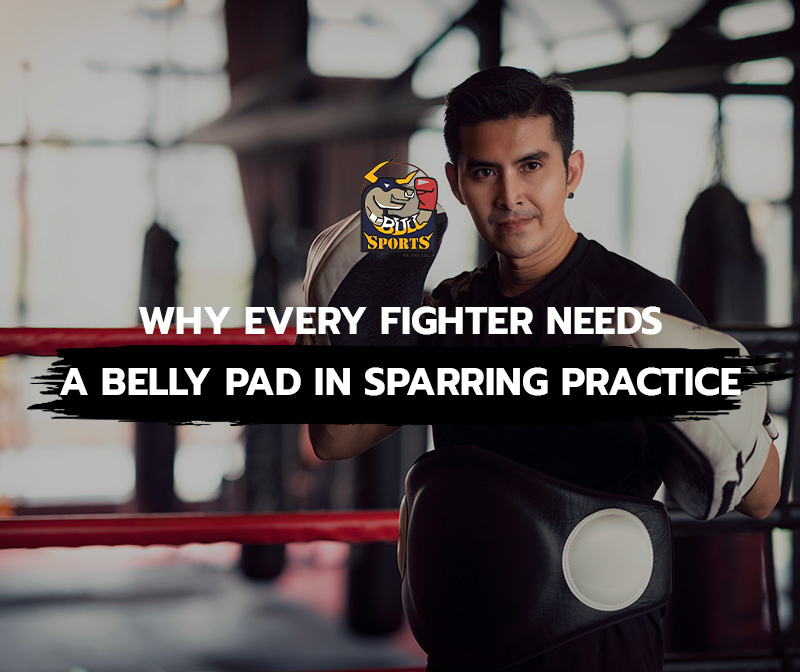 Why Every Fighter Needs a Belly Pad in Sparring Practice
