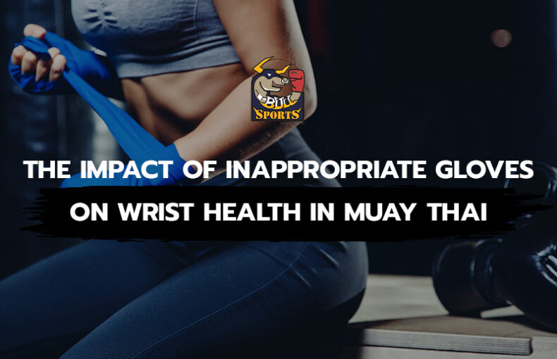 The Impact of Inappropriate Gloves on Wrist Health in Muay Thai