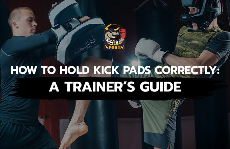 How to Hold Kick Pads Correctly A Trainer’s Guide