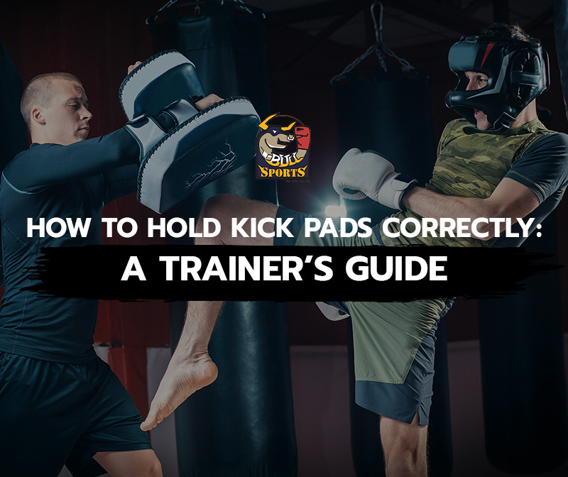 How to Hold Kick Pads Correctly A Trainer’s Guide