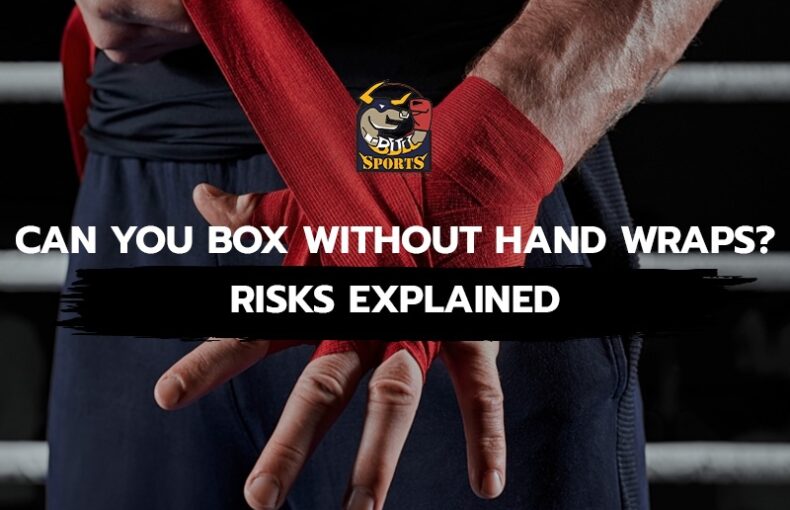 Can You Box Without Hand Wraps? Risks Explained