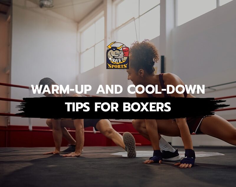 Warm-Up and Cool-Down Tips for Boxers