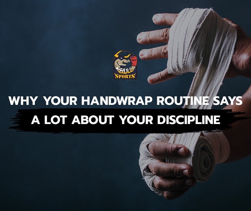 Why Your Handwrap Routine Says a Lot About Your Discipline