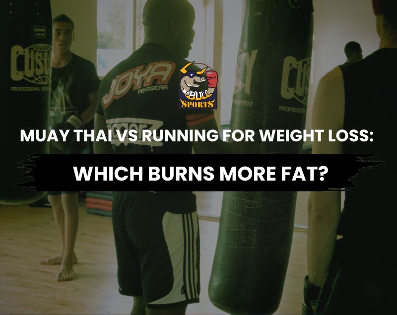 Muay Thai vs Running for Weight Loss