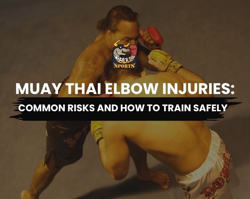 Muay Thai Elbow Injuries