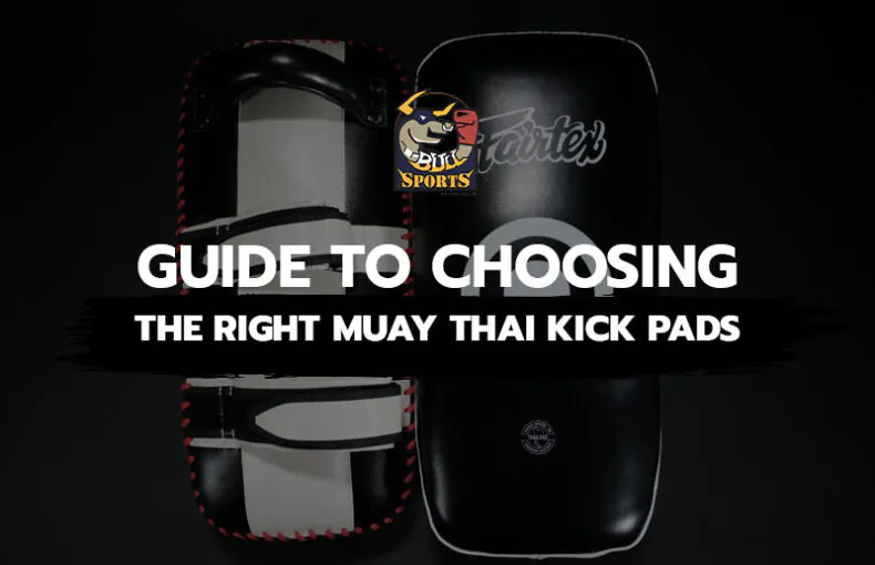 Ultimate Guide to Choosing the Right Muay Thai Kick Pads