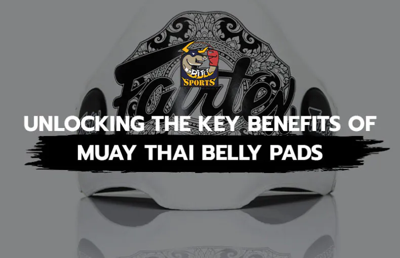 Unlocking the Key Benefits of Muay Thai Belly Pads