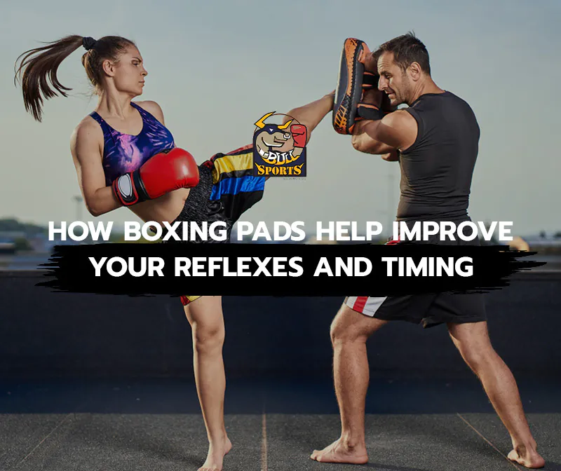 How Boxing Pads Help Improve Your Reflexes and Timing