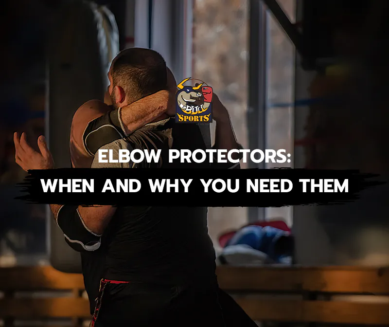 Elbow Protectors- When and Why You Need Them